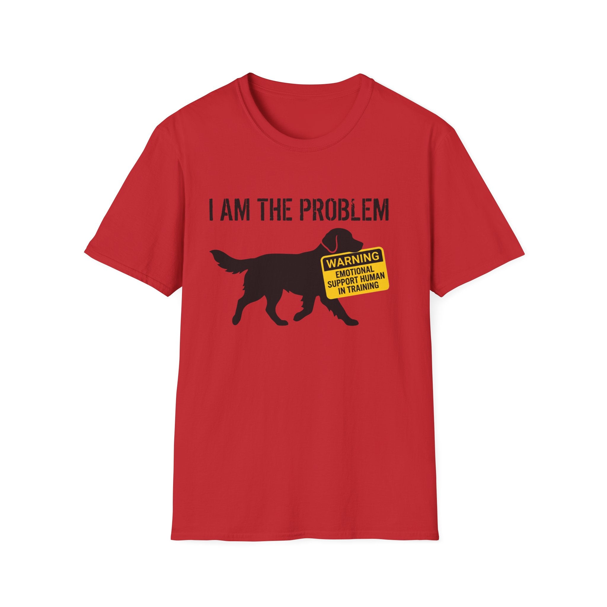 I Am The Problem Dog T-Shirt