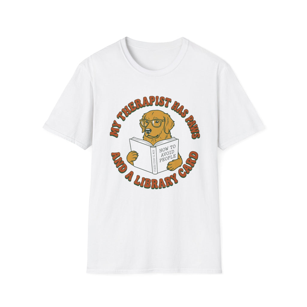 My Therapist Has Paws and a Library Card T Shirt