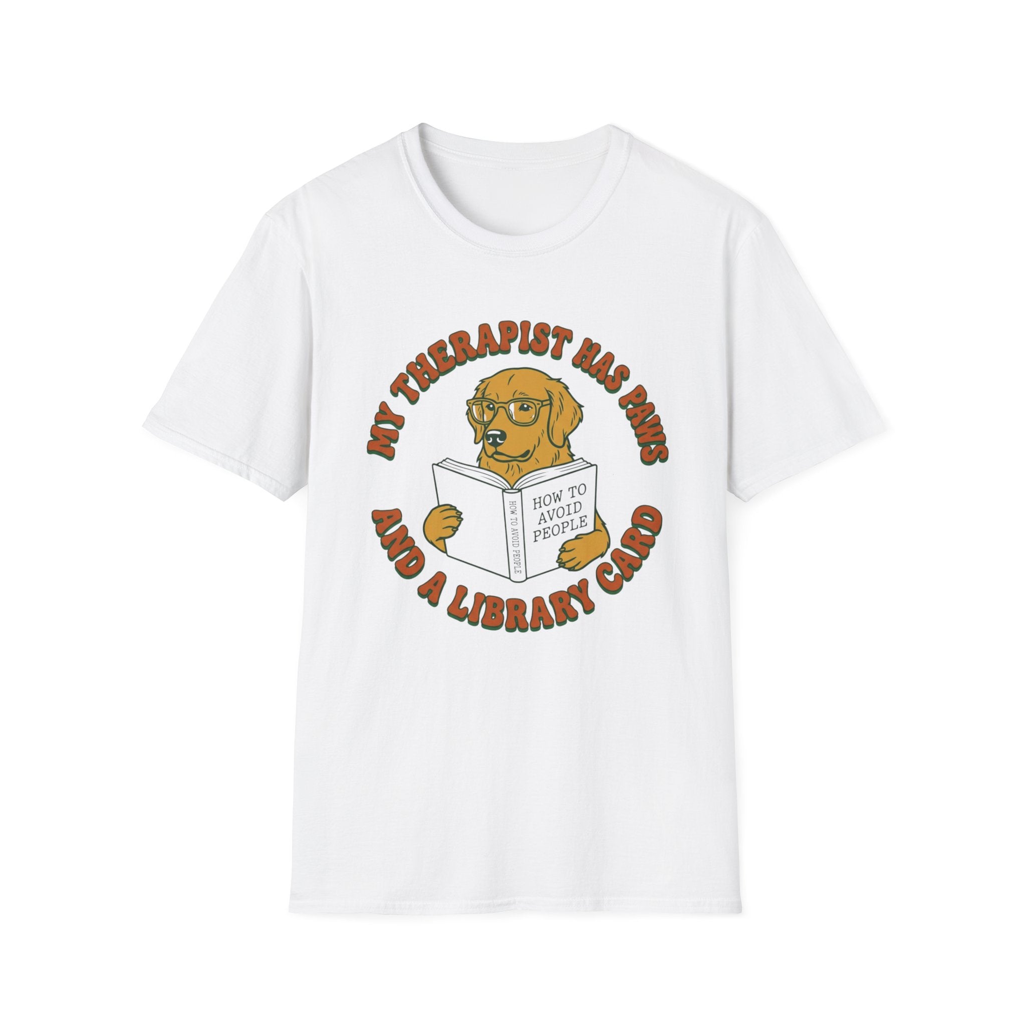 My Therapist Has Paws and a Library Card T Shirt