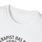 Dog Therapist, No License T-Shirt