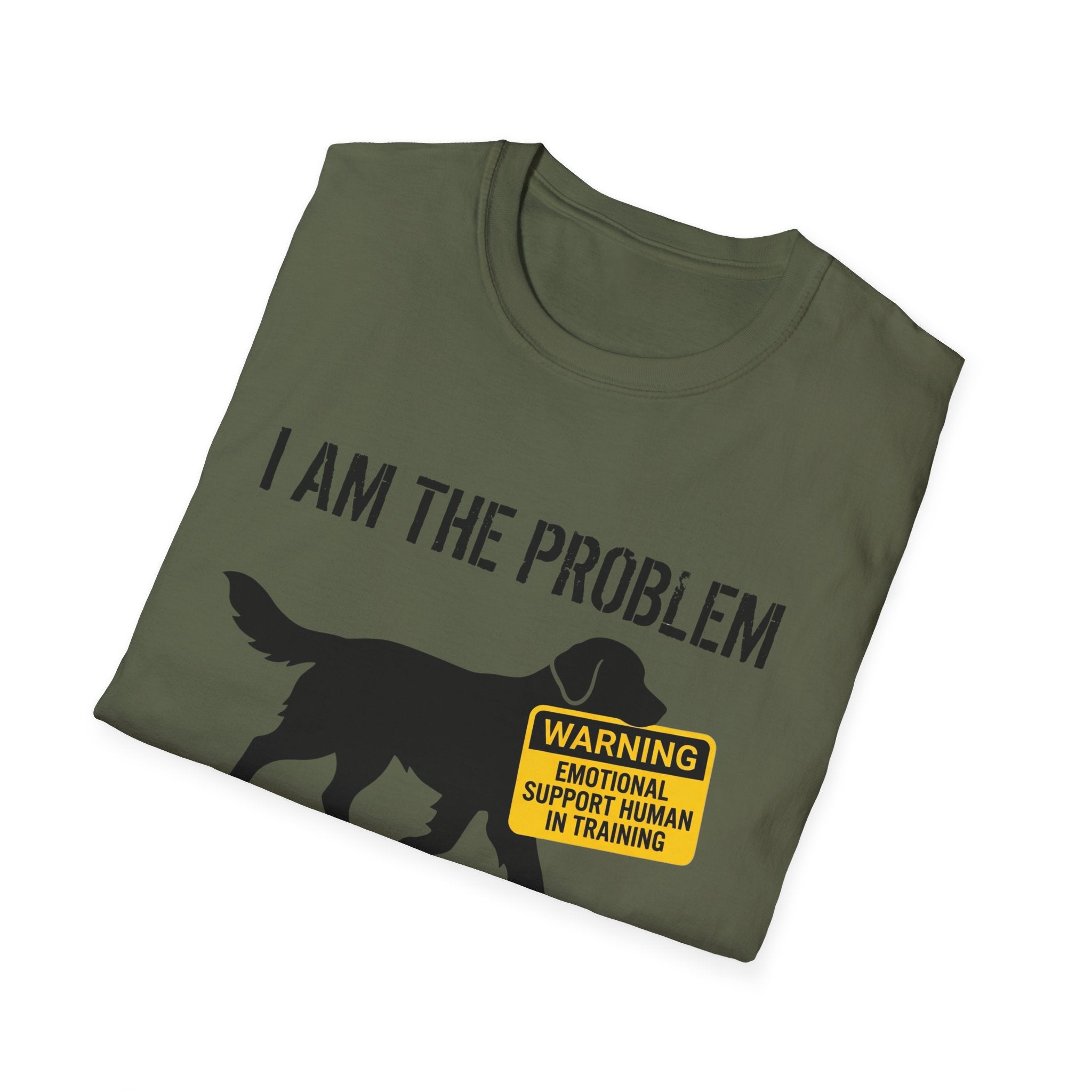 I Am The Problem Dog T-Shirt