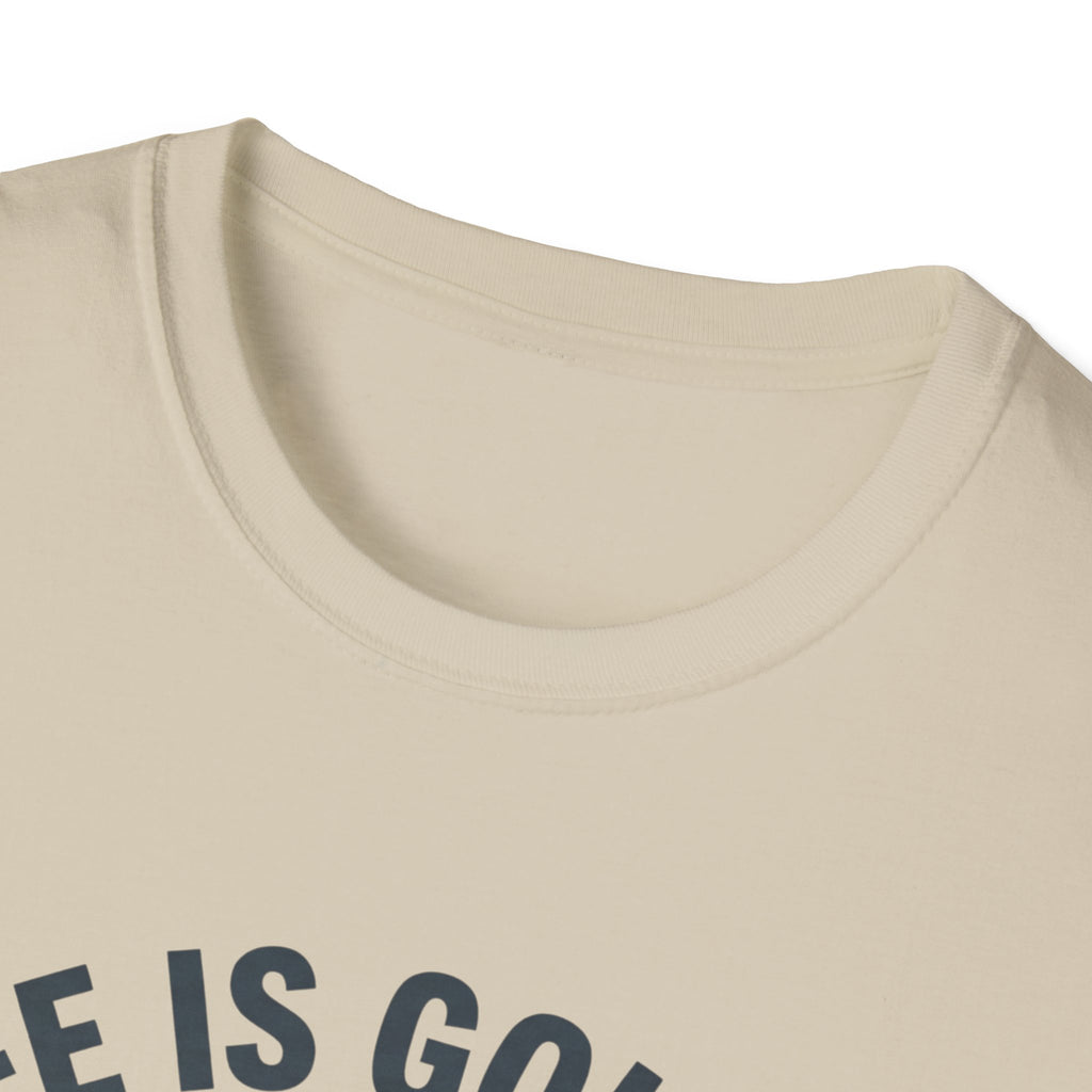 Life Is Golden T-Shirt