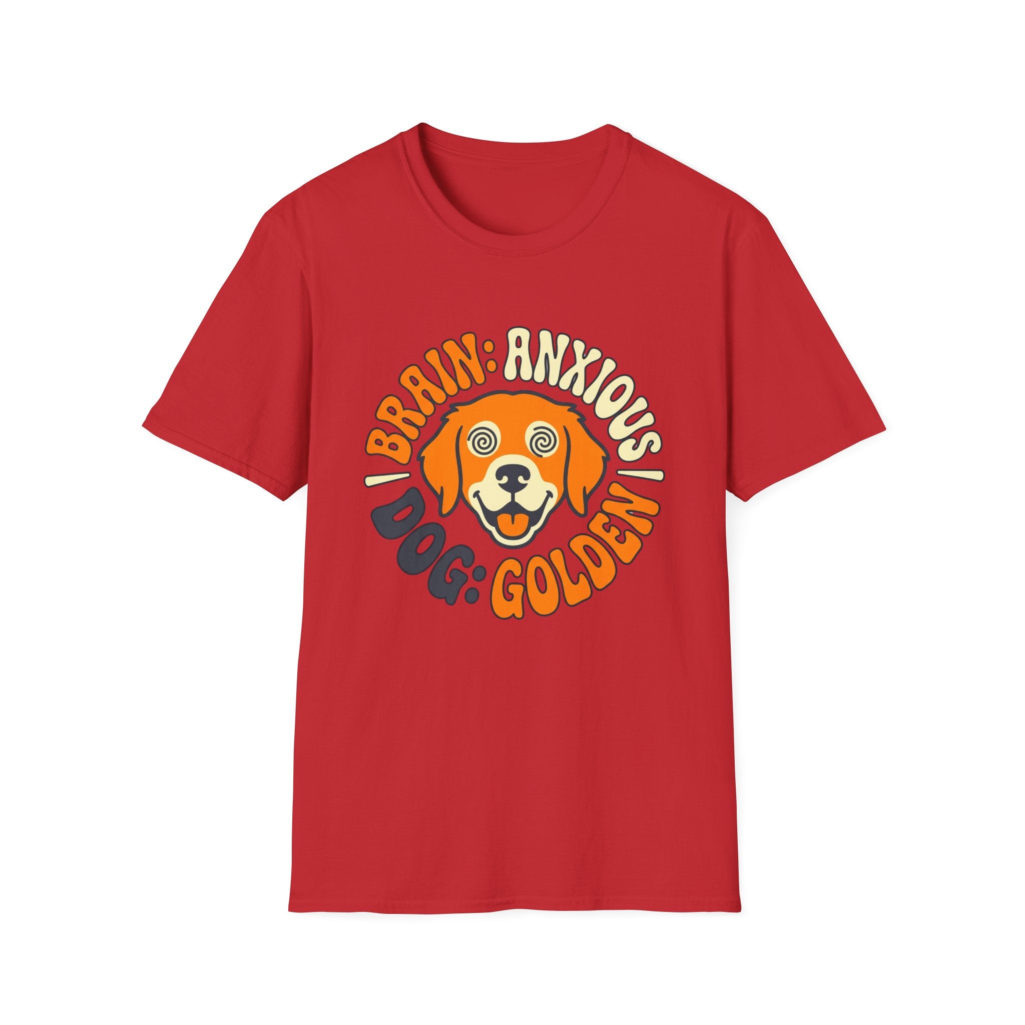 Brain: Anxious Dog: Golden T Shirt