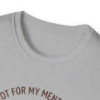 Co-Pilot For My Mental Health T-Shirt