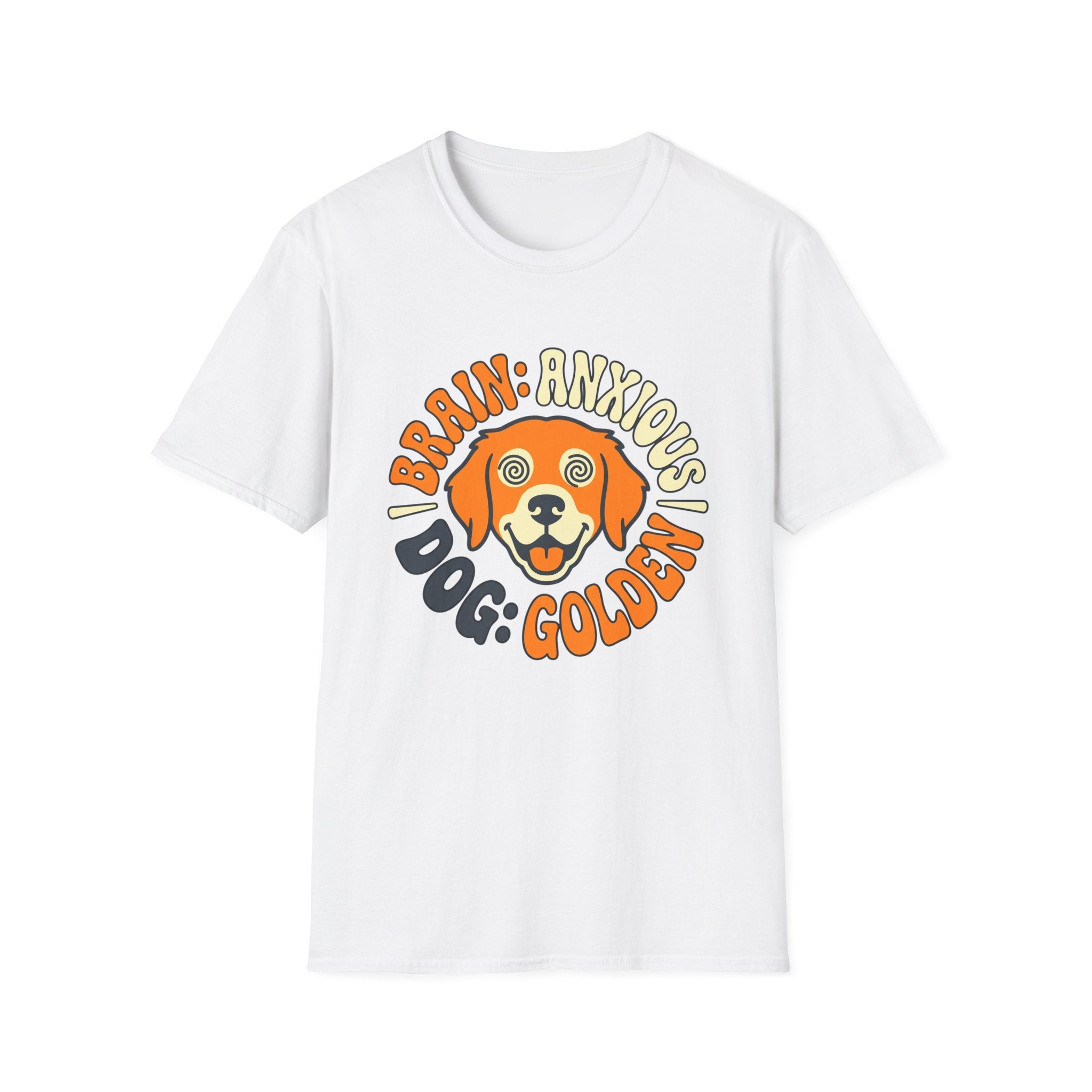 Brain: Anxious Dog: Golden T Shirt