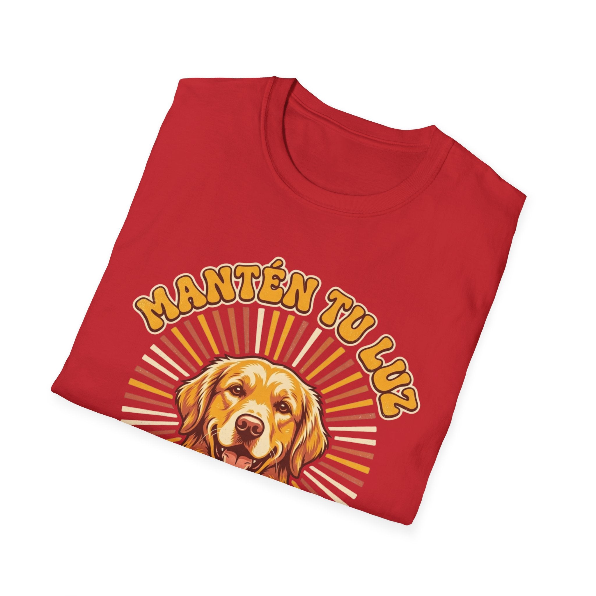 Mantén tu luz y sigue golden Spanish Dog Lover T-Shirt