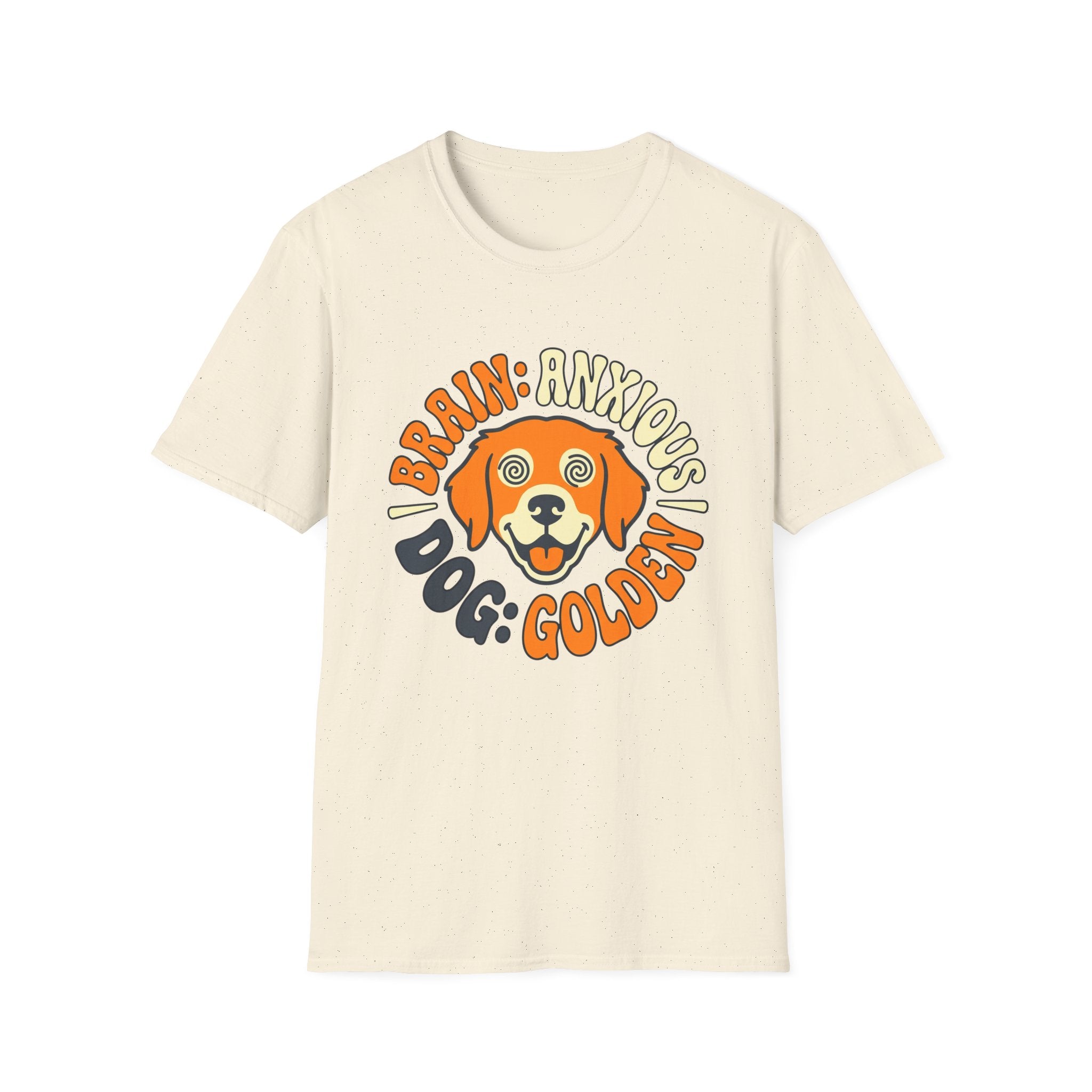Brain: Anxious Dog: Golden T Shirt