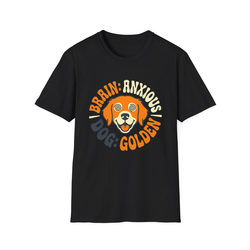 Brain: Anxious Dog: Golden T Shirt
