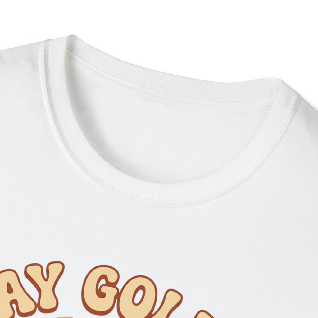 Stay Golden Golden Retriever T-Shirt