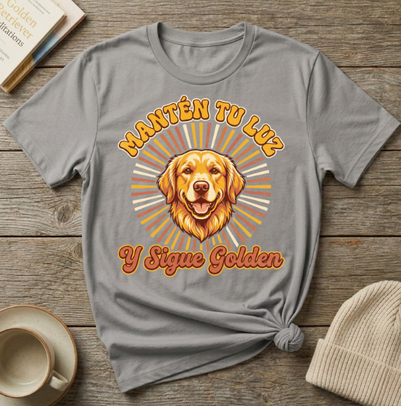 Mantén tu luz y sigue golden Spanish Dog Lover T-Shirt